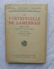 Le Portefeuille de Lamennais, 1818-1836, La Renaissance du livre, 1930. Félicité Robert de Lamennais / Georges Goyau (publié et annoté par)