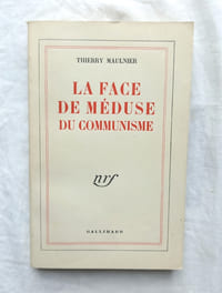 La Face de méduse du communisme, NRF - Gallimard, 1951