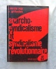 Anarcho-syndicalisme et syndicalisme révolutionnaire, Spartacus, cahiers mensuels, René Lefeuvre, septembre - octobre 1978. L. Mercier-Vega / V. ...