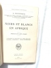 Noirs et blancs en Afrique, Payot, Paris, 1937. D. Westermann