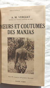 Moeurs et coutumes des Manjas, Payot, collection "Bibliothèque scientifique", Paris, 1937