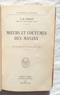 Moeurs et coutumes des Manjas, Payot, collection "Bibliothèque scientifique", Paris, 1937