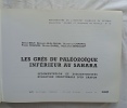  Les Grès du paléozoïque inférieure au Sahara, sédimentation et discontinuités, évolution structurale d'un crayon, Editions Technip - Paris, 1971. S. ...