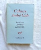Cahier André Gide 1, Les débuts littéraires d'André Walter à l'Immoraliste, NRF, Gallimard, 1969. (Collectif)