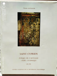 Saint Cyprien, évêque de Carthage, "pape" d'Afrique (248-258)