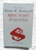 Bijou d'art : Histoire de la vie, de l'oeuvre et du milieu de Bojidar Karageorgevitch, artiste parisien et prince balkanique, Editions l'Age d'Homme, ...