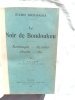 Le Noir de Bondoukou, Koulangos - Dyoulas - Abrons -etc., Editions Ernest Leroux, "Etudes soudanaises", 1921, 
. L. Tauxier