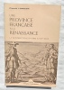 Une province française à la Renaissance : la vie intellectuelle en Forez au XVIe siècle, Centre d'Etudes Foréziennes, 1975. Claude Longeon