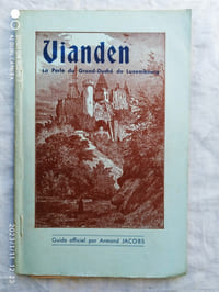 Vianden, La perle du Grand-Duché de Luxembourg, guide officiel