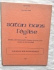Satan dans l'église ou nouvelles et séduisantes formes de sorcellerie au sein du catholicisme, supplément au "Règne social de Marie", mai 1980. José ...