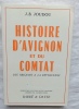  Histoire d'Avignon et du Comtat : des origines à la Révolution, Barré & Dayez, collection "Nouvelle revue d"Histoire", 1988. Jean-Baptiste Joudou
