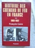 Histoire des chemins de fer 2 (1883-1937), Fayard, 2005. François Caron