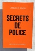 Secrets de police, Editions de l'Espérance - Bruxelles, 1976. Jacques de Launay