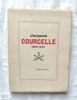 Jacques Courcelle 1909-1945, Les amis de Jacques Courcelle, 1946. Jacques Soubrier