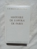 Histoire de l'Opéra de Paris, un siècle au palais Garnier 1875-1980, Librairie académique Perrin, 1984. Charles Dupechez 