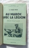 Au Maroc avec la Légion, Payot, collection d'Etudes de documents et de témoignages pour servir à l'Histoire de notre temps", Paris, 1935, traduit de ...