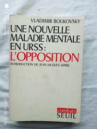 Vladimir Boukovsky, Une nouvelle maladie mentale en URSS : L'opposition, Seuil / Combats, 1971