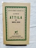 La vie d'Attila, NRF - Gallimard, "vie des hommes illustres" n°21, 1933. Marcel Brion
