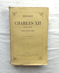 Histoire de Charles XII, roi de Suède, Garnier frères, libraires -éditeurs, s.d.