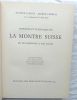 Eugène Jaquet / Alfred Chapuis, Histoire et technique de la Montre suisse de ses origines à nos jours, Editions Urs Graf Bâle et Olten, 1945. Ouvrage ...