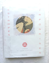 Estampes japonaises, images du monde flottant, Flammarion, 2002