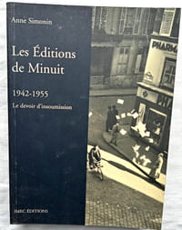 Les Editions de Minuit (1942-1955) : le devoir d'insoumission, Imec éditions, 1994