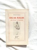Oscar Wilde ou la "destinée" de l'homosexuel, NRF - Gallimard, 1955. Robert Merle