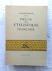 Précis de stylistique française, Masson et Cie, 1965. J. Marouzeau
