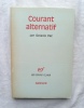 Courant alternatif, Gallimard, collection "Les essais" n°176, 1972. Octavio Paz