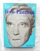 Les trois mondes de Boris Pasternak, Arthaud, 1963. Robert Payne