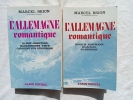 L'Allemagne romantique : (les auteurs) 1 & 2, Albin Michel, 1984, Tome 1 : Kleist / Brentano / Wackenroder / Tieck / Günderode - Tome 2 : Novalis / ...