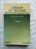 L'enfant du désordre psychosomatique, rencontres cliniques, Privat, "éducateur", 1981. Léon Kreisler