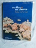 Des îles et des phares, entre ciel et mer, Editions Le Télégramme, 2004. Michel Coz (photographies) / Charles Madézo (textes)