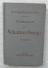 Formulaire des médicaments nouveaux, Librairie J.-B. Baillière et fils - Paris, 1898, 9ème édition. H. Bocquillon-Limousin