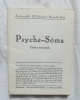 Psyché-Sôma, janvier 1968, N°XXXIX, Cahiers trimestriels, au sommaire : Un demi siècle d'idioties, d'horreurs et d'erreurs 1917-1967 par Coriolan / La ...