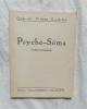 Psyché-Sôma, octobre 1965, N°XXIX-XXX, Cahiers trimestriels, au sommaire :Biologie contre Sociologisme par Abel Clarte / Enfants envolés, poème, par ...