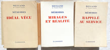 M&eacute;moires, en trois tomes (Id&eacute;al v&eacute;cu / Mirages et r&eacute;alit&eacute;s / Rappel&eacute; au service), Flammarion, 1950-1957, &eacute;dition originale, avec envoi . G&eacute;n&eacute;ral ...