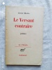 Le Versant contraire, poèmes, NRF - Gallimard, "Le Chemin", 1967, Edition originale. Louise Herlin 