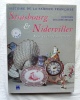 Histoire de la faïence française : Strasbourg et Niderviller, source et rayonnement, Editions Charles Massin, 1999. Dorothée Guillemé Brulon