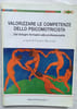Valorizzare le competenze dello psicomotricista : dai bisogni formativi alla professionalita, Edizioni  RES - Verona, 2002, en italien. Franco ...