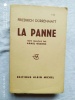 La Panne, Editions Albin Michel, 1958. Friedrich D&uuml;rrenmatt