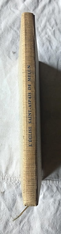 l'Eglise Saint-Aspais de Melun, Editions Moussy, Gruot & Bonne - Meaux, "Monuments historiques de Seine-et-Marne n°2", 1964