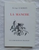 La Manche, Les Editions du Bastion, 1988, réédition de l'ouvrage de 1945. Georges Laisney.