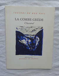Parc jurassien de la Combe-Grède - Chasseral, Editions du Griffon, Neuchâtel, collection "Trésors de mon pays" n°94, 1960