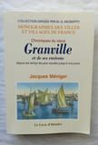 Chronique du vieux Granville et d.... Jacques M&eacute;niger