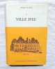 La ville d'Eu, Editions Culture et civilisation, Bruxelles, 1978. Désiré Le Beuf