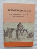 Livré-sur-Changeon : une communauté rurale dans l'Histoire, imprimerie Ocep, 1992. (Collectif)