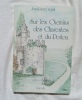 Sur les chemins des Charentes et du Poitou, contes et légendes, Editions Rupella, La Rochelle, 1983. Jean-Pierre Veyrat