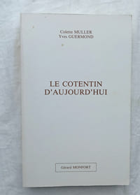 Le Cotentin d'aujourd'hui, Editions Gérard Monfort, 1984