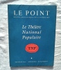 Le Point, revue artistique et littéraire, n°LII, mars 1957 : Le Théâtre National Populaire. (Collectif)